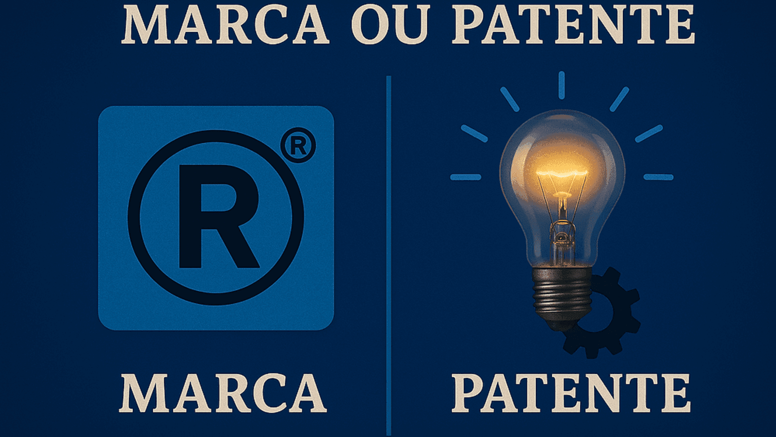 Marca ou Patente: Saiba qual proteger e por quê